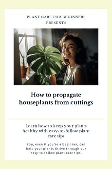 How to propagate houseplants from cuttings